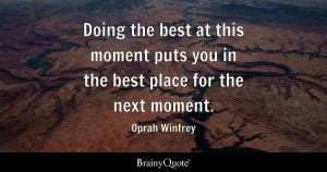 Doing your best - Oprah